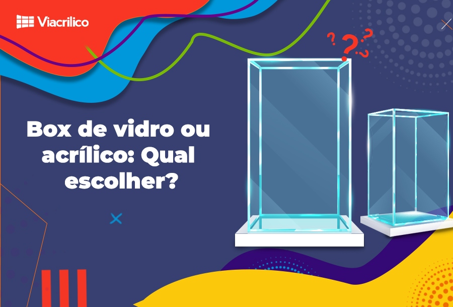 Box de vidro ou acrilico: qual escolher?